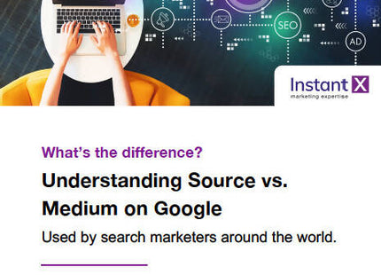 Understanding Source vs. Medium on Google Analytics